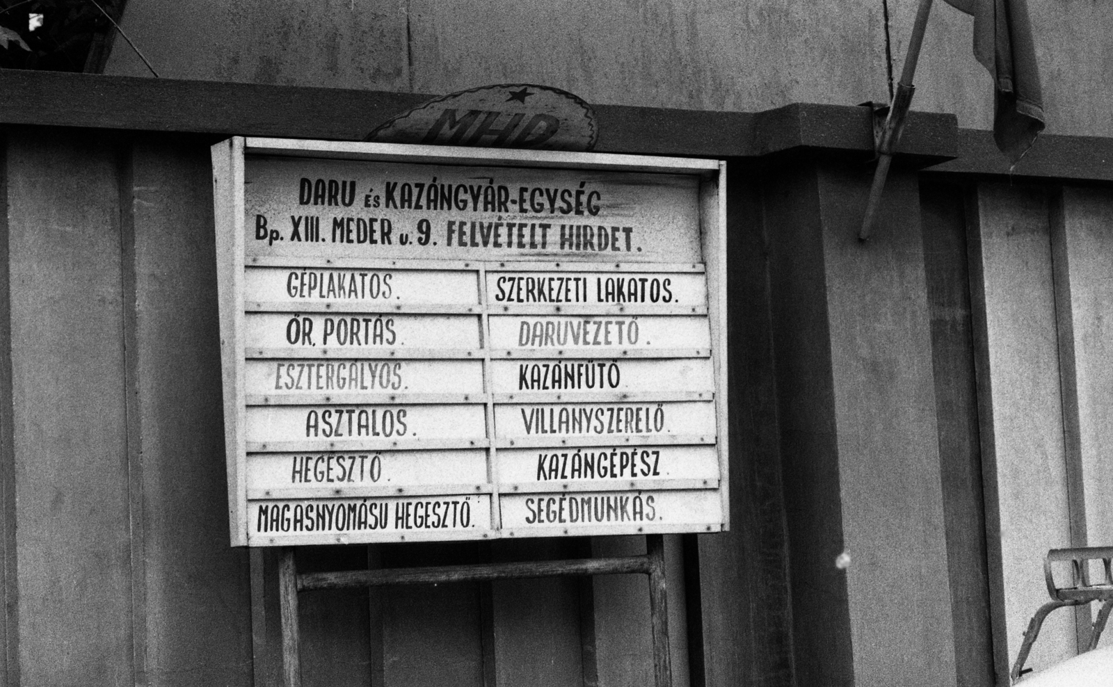 Magyarország, Budapest XIII., Váci út 178., Magyar Hajó- és Darugyár, Daru és Kazán Gyáregység., 1976, Urbán Tamás, felirat, Budapest, álláshirdetés, Fortepan #18827