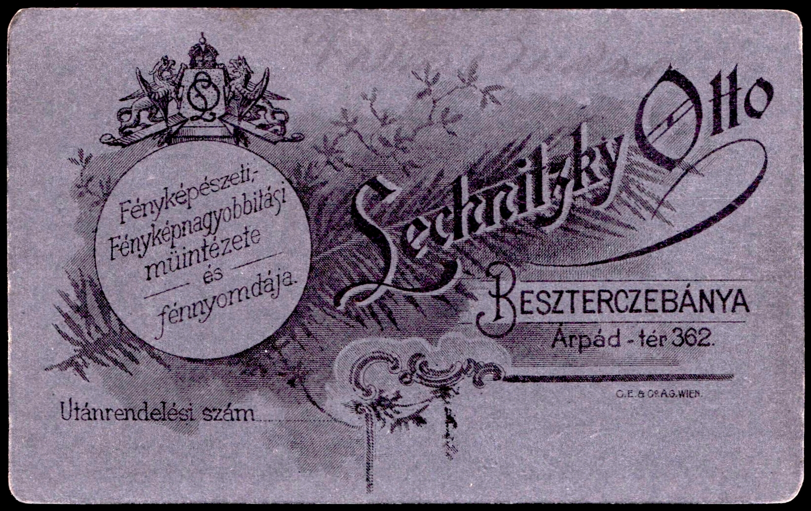 Szlovákia, Besztercebánya, Árpád tér 362., Lechnitzky Ottó fényképészeti,- fényképnagyobbítási műintézete és fénynyomdája., 1900, Fortepan, műterem, fényképész, hátlap, Fortepan #81238