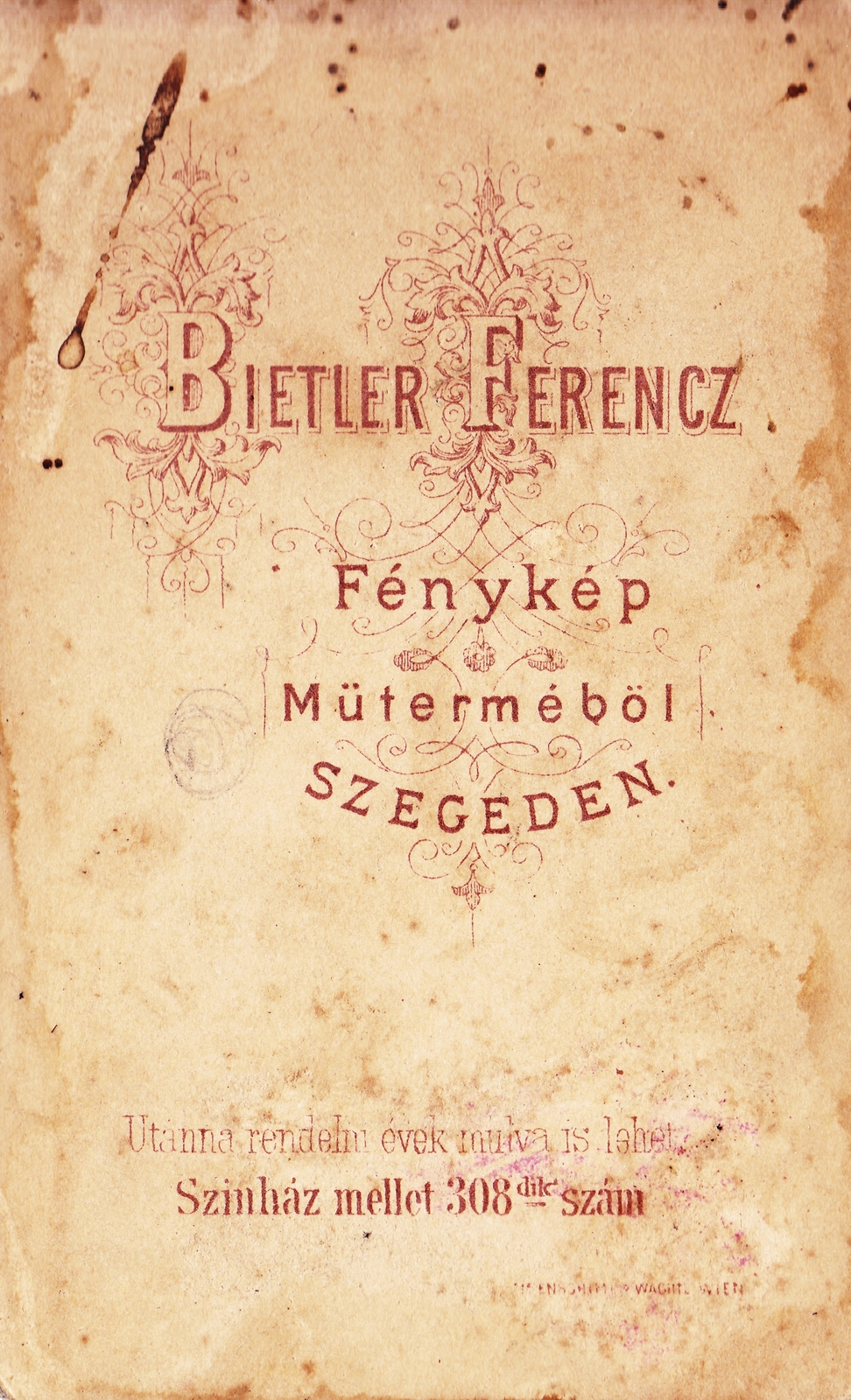 Hungary, Szeged, a Színház mellett 308. szám, Bietler Ferenc fénykép műterme., 1900, Morvay Kinga, studio, photographer, verso, Fortepan #85784