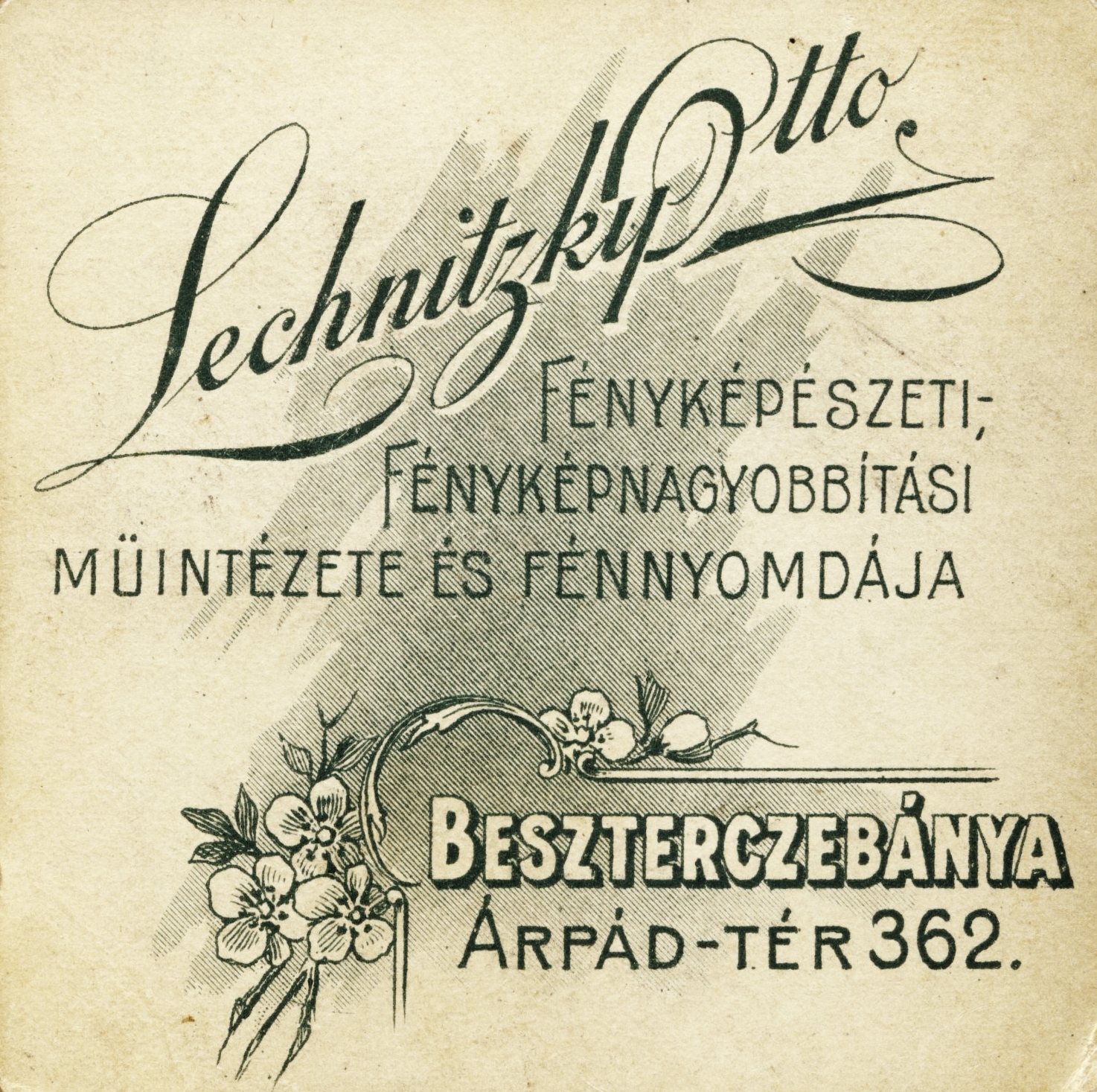 Slovakia, Banská Bystrica, Árpád tér 362., Lechnitzky Ottó fényképészeti és fényképnagyobbítási műintézete és fénynyomdája., 1916, Schermann Ákos, studio, photographer, verso, Fortepan #85822