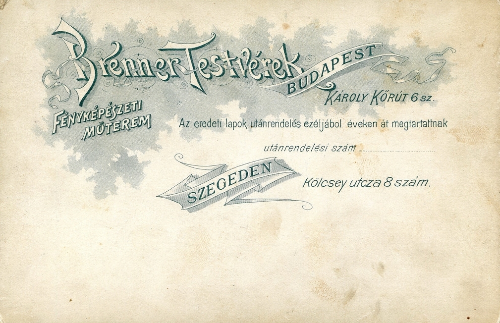 Hungary, Budapest VI.,Szeged, Károly körút 6. / Kölcsey utca 8., Brenner testvérek fényképészeti műterme., 1900, Mészöly Leonóra, studio, photographer, verso, Budapest, Fortepan #90062
