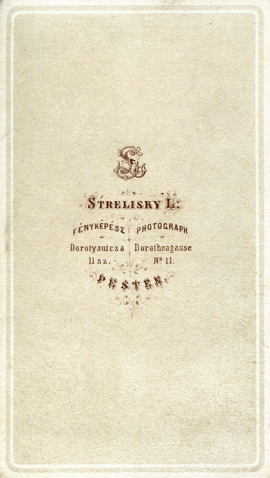 Hungary, Budapest V., Dorottya utca 11., Strelisky Lipót fényképész. A felvétel 1867-ben készült., 1900, Mészöly Leonóra, studio, photographer, verso, Budapest, Fortepan #90381