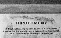 A kép forrását kérjük így adja meg: Fortepan / Budapest Főváros Levéltára. Levéltári jelzet: HU.BFL.XV.19.c.10, 1972, Budapest Főváros Levéltára / BRFK helyszínelési fényképei, BRFK Hivatala Bűnügyi Technikai Osztály, választás, falfirka, hirdetmény, plakát, Fortepan #281319