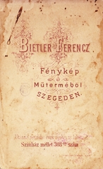 Magyarország, Szeged, a Színház mellett 308. szám, Bietler Ferenc fénykép műterme., 1900, Morvay Kinga, műterem, fényképész, hátlap, Fortepan #85784