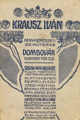 Magyarország, Dombóvár, Hunyady tér 29., Krausz Iván fényképészeti műterme., 1912, Erky-Nagy Tibor, műterem, fényképész, hátlap, Fortepan #85938