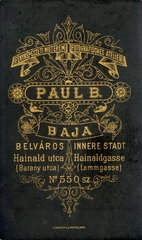 Magyarország, Baja, Bárány utca 550., Paul B. fényképész. A felvétel 1885-ben készült., 1900, Mészöly Leonóra, műterem, fényképész, hátlap, Fortepan #90318